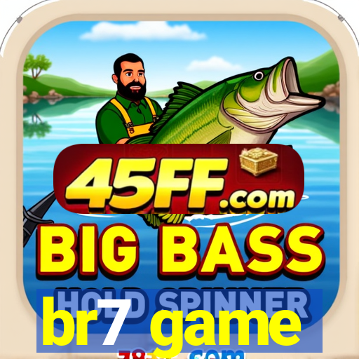 br7 game